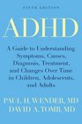 ADHD AttentionDeficit Hyperactivity Disorder in Children Adolescents and Adults