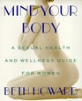 Mind Your Body A Sexual Health and Wellness Guide for Women
