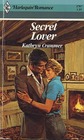 Secret Lover (Harlequin Romance, No 2767)