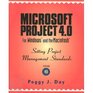 Microsoft Project 40 for Windows and the MacIntosh Setting Project Management Standards