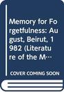 Memory for Forgetfulness August Beirut 1982