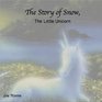 The Story of Snow the Little Unicorn