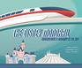 The Disney Monorail: Imagineering the Highway in the Sky (Disney Editions Deluxe)