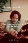 Irrepressible The Life and Times of Jessica Mitford