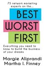 Best Worst First 75 Network Marketing Experts on Everything You Need to Know to Build the Business of Your Dreams