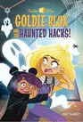 Goldie Blox and the Haunted Hacks