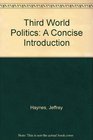 Third World Politics A Concise Introduction