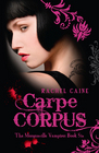 Carpe Corpus (Morganville Vampires)
