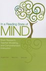 In a Reading State of Mind Brain Research Teacher Modeling and Comprehension Instruction