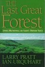 The Last Great Forest Japanese Multinationals and Alberta's Northern Forests