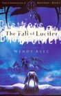 The Fall of Lucifer (Chronicles of Brothers, Bk 1)