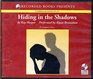 Hiding in the Shadows (Shadows, Bk 2) (World of Bishop, Bk 2) (Audio CD) (Unabridged)