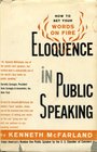 Eloquence in public speaking How to set your words on fire