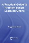 A Practical Guide to ProblemBased Learning Online