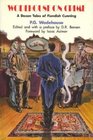 Wodehouse on Crime: A Dozen Tales of Fiendish Cunning