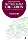 Early Childhood Education History Philosophy and Experience