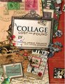 Collage Lost And Found: Creating Unique Projects With Vintage Ephemera