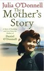 The Mother's Story A Story of Hardship and Love from the Mother of Daniel O'Donnell