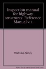 Inspection manual for highway structures Reference Manual v 1