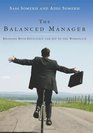 The Balanced Manager Bringing Both Efficiency and Joy to the Workplace