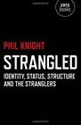 Strangled Identity Status Structure and The Stranglers