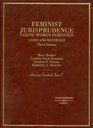 Cases and Materials on Feminist Jurisprudence Taking Women Seriously