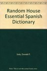 RANDOM HOUSE ESSENTIAL SPANISH DICTIONARY