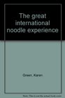 The great international noodle experience