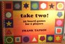 Take Two 32 Board Games for Two Players