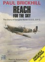 Reach for the Sky The Story of Douglas Bader DSO DFC