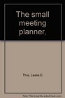 The small meeting planner