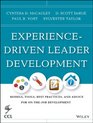 ExperienceDriven Leader Development Models Tools Best Practices and Advice for OntheJob Development