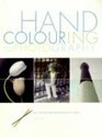 Hand Colouring Black and White Photography  An Introduction and Stepbystep Guide