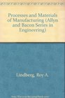 Processes And Materials of Manufacturing
