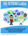 50 Stem Labs - Science Experiments for Kids