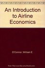 An Introduction to Airline Economics