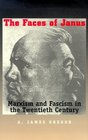 The Faces of Janus  Marxism and Fascism in the Twentieth Century