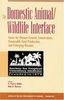 The Domestic Animal/Wildlife Interface  Issues for Disease Control Conservation Sustainable Food Production and Emerging Diseases