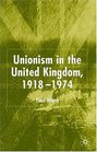 Unionism in the United Kingdom 19181974