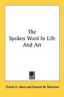 The Spoken Word In Life And Art