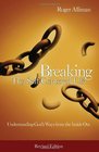 Breaking the SelfCentered Life  Revised Edition Understanding God's Ways from the Inside Out