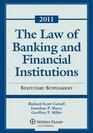 The Law of Banking and Financial Institutions 2011 Statutory Supplement