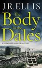 The Body in the Dales (A Yorkshire Murder Mystery)