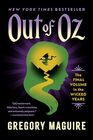 Out of Oz The Stunning Conclusion to the Wicked Series Ozs Final Battle and the Legacy of Elphaba