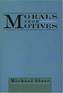 Morals from Motives