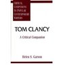 Tom Clancy A Critical Companion