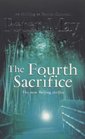 The Fourth Sacrifice (China Thrillers, Bk 2)