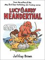Lucy & Andy Neanderthal (Lucy and Andy Neanderthal)
