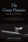 The Great Pianists From Mozart to the Present