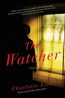 The Watcher A Novel of Crime